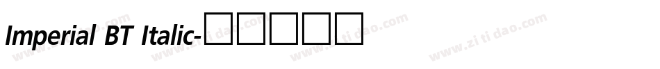 Imperial BT Italic字体转换